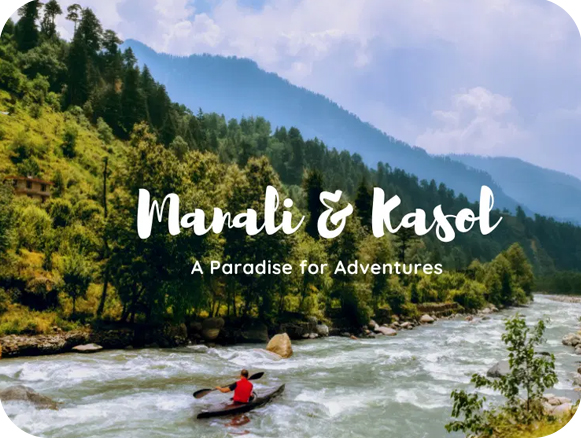 Manali Kasol Tour Packages